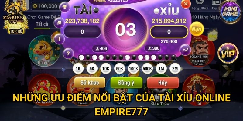 Vì sao tài xỉu online tại Empire777 luôn thu hút người chơi lâu năm? 2 Những ưu điểm nổi bật của tài xỉu online Empire777